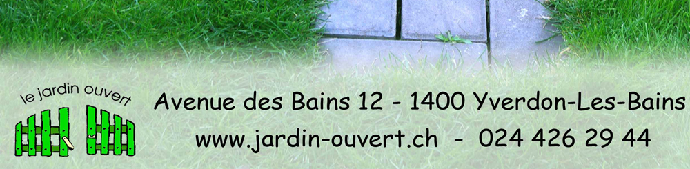 Le Jardin ouvert, Avenue des Bains 12 - 1400 Yverdon-Les-Bains, 024 426 29 44